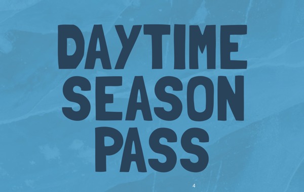 Daytime Season Pass