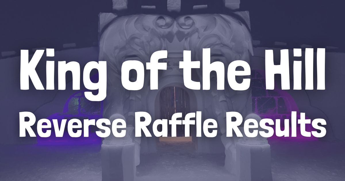 King of the Hill Reverse Raffle 